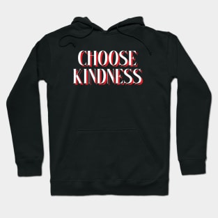 choose kindness Hoodie